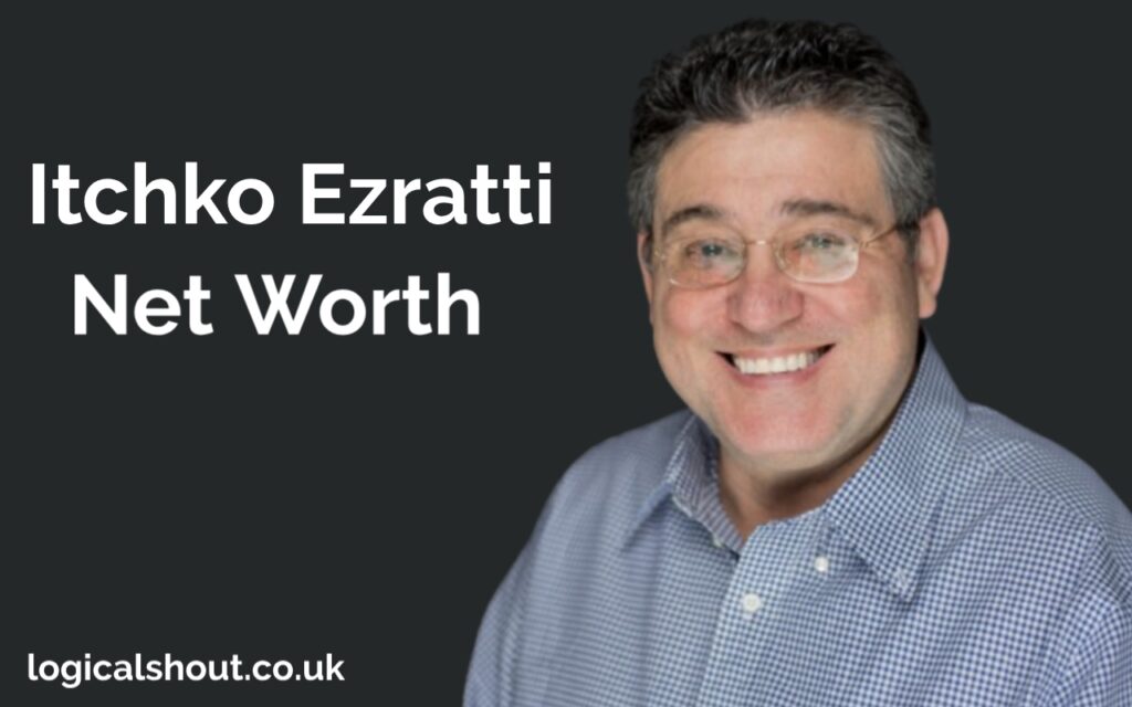 Itchko Ezratti Net Worth