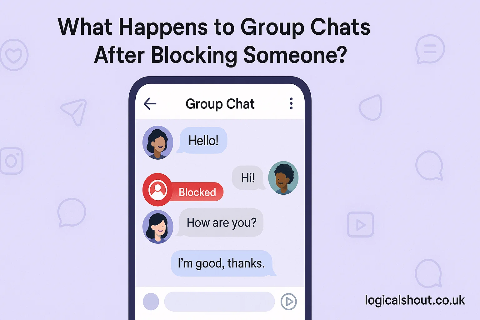 What Happens to Group Chats After Blocking Someone?